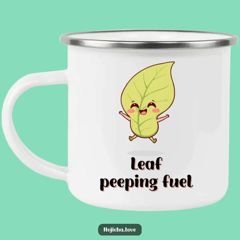 Durable Funny Hojicha Tea Leaf Camping Mug: Your Cheerful Trail Companion