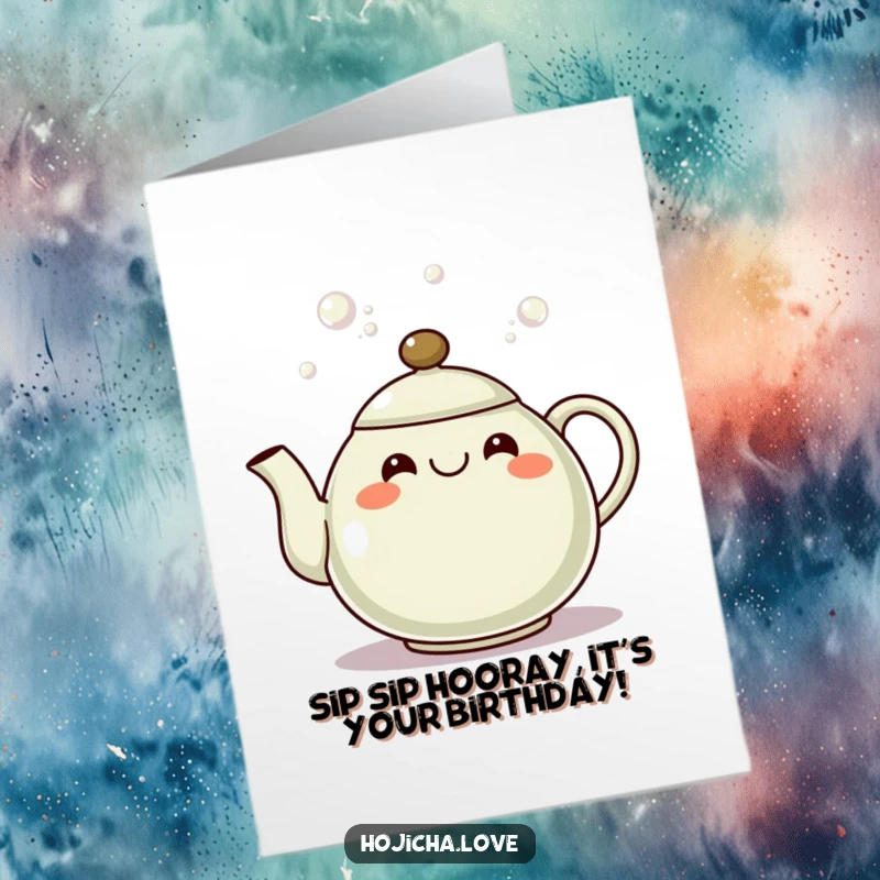 Funny Free Printable Birthday Card featuring a happy hojicha teapot with a wide grin pouring out delightful bubbles.