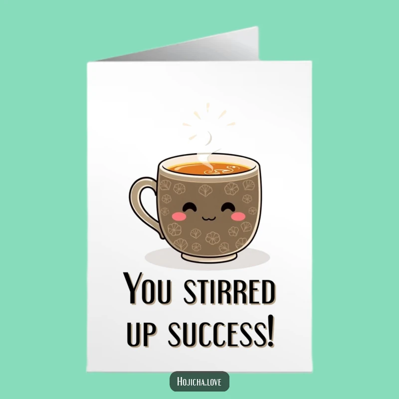 Free Printable Congrats Card: Happy Hojicha Mug Celebrates Your Win - Funny Downloadable!