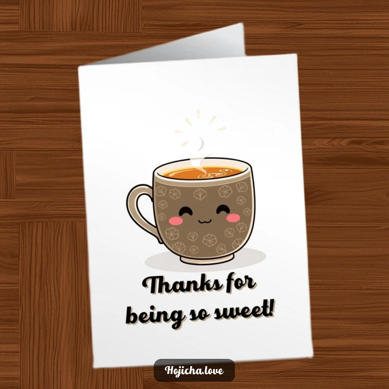 Funny Free Printable Thank You Card: A steaming hojicha mug beams with a happy whisked pattern, offering thankful vibes, downloadable.